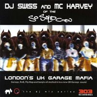 Nasty - DJ Swiss, MC Harvey, So Solid Crew