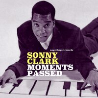 Lover Come Back to Me - Sonny Clark