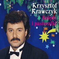 Przybieżeli do Betlejem - Krzysztof Krawczyk