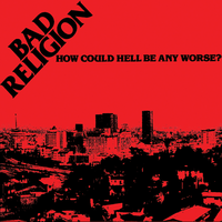 Fuck Armageddon...This Is Hell - Bad Religion