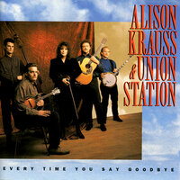 It Won't Work This Time - Alison Krauss, Union Station