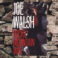 I'll Tell The World About You - Joe Walsh