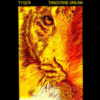 Tyger - Tangerine Dream