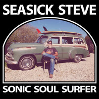 Summertime Boy - Seasick Steve