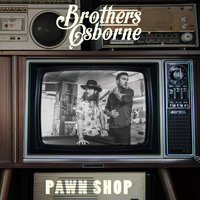 Greener Pastures - Brothers Osborne
