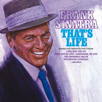 You're Gonna Hear From Me - Frank Sinatra