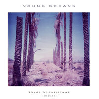 O Little Town of Bethlehem - Young Oceans