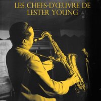 After You've Gone - Lester Young, Lester Young and His Band, Johnny Otis