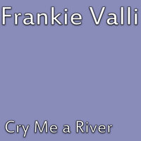Can't Take My Eyes Of You - Frankie Valli, The Four Seasons
