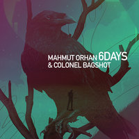 6 Days - Mahmut Orhan, Colonel Bagshot