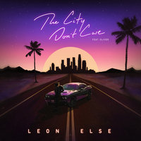 The City Don't Care - Leon Else, Oliver