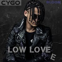 Low Love E - CYGO