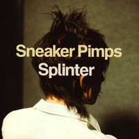 Wife By Two Thousand - Sneaker Pimps