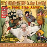 Atheists Don't Have No Songs - Steve Martin, The Steep Canyon Rangers