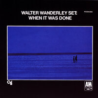 Open Your Arms (Let Me Walk Right In) - Walter Wanderley