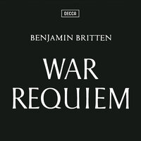 Britten: War Requiem, Op. 66 - Sanctus - Галина Вишневская, Dietrich Fischer-Dieskau, The Bach Choir