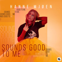 Sounds Good To Me - Hanne Mjøen