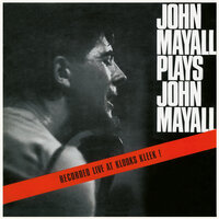 I Wanna Teach You Everything - John Mayall, The Bluesbreakers