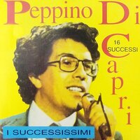 Io Te Vurri Vasa - Peppino Di Capri