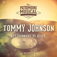 Lonesome Home Blues, Part. 1 - Tommy Johnson
