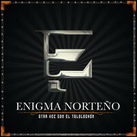 Caminos Recorridos - Enigma Norteño