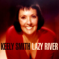 I Gotta Right to Sing the Blues - Keely Smith