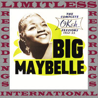 One Monkey Don't Stop No Show - Big Maybelle
