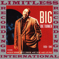 Wee Baby Blues - Big Joe Turner