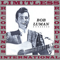 Everytime The World Goes 'Round - Bob Luman