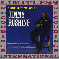 You Always Hurt The One You Love - Jimmy Rushing