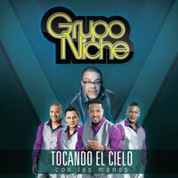Cómo Arrancarte una Sonrisa - Grupo Niche
