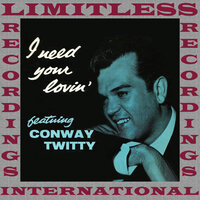 You Made Me What I Am Today - Conway Twitty