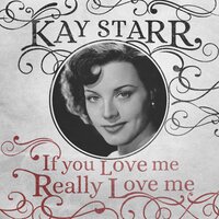 If I Had to Be You - Kay Starr