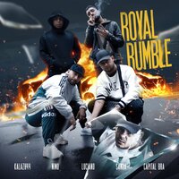 Royal Rumble - Kalazh44, Capital Bra, Samra, Capital Bra, Samra