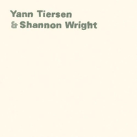 Something to Live For - Yann Tiersen, Shannon Wright