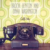 Someone to Believe - Brook Benton, Dinah Washington