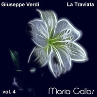 Verdi: La Traviata, Act 3: Addio, del passato - Maria Callas, Gabriele Santini