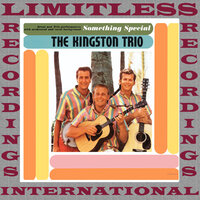 She Was Too Good To Me - The Kingston Trio