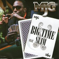 Big Time - MJG, Slim