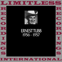 I Wonder Why I Worry Over You (Alt Tk) - Ernest Tubb
