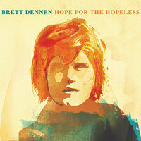 Who Do You Think You Are? - Brett Dennen