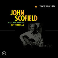 Hit The Road Jack - John Scofield