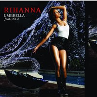 Umbrella - Rihanna, Jay-Z