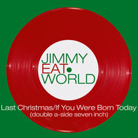 If You Were Born Today - Jimmy Eat World
