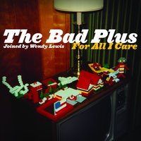 Lithium - The Bad Plus