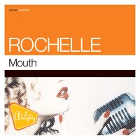 Mouth - Rochelle