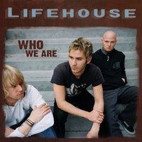 Easier To Be - Lifehouse