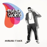 Bringing It Back - Master Shortie, The Knocks