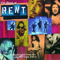 Rent - Anthony Rapp, Adam Pascal, Daphne Rubin-Vega