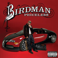 Priceless - Birdman, Lil Wayne